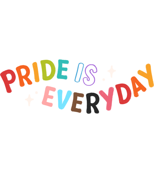 Shirts - Pride is Everyday