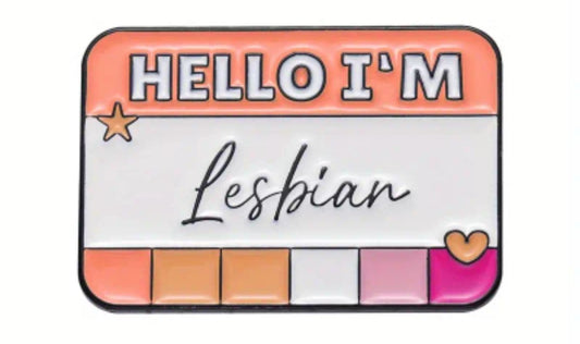 Hello I'm Lesbian Pins