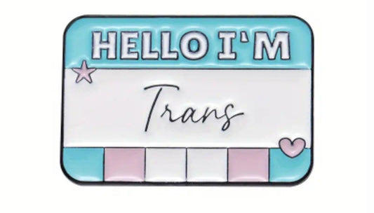 Hello I'm Trans Pins