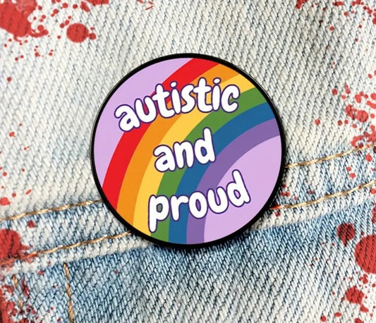 Autistic & Proud Pins